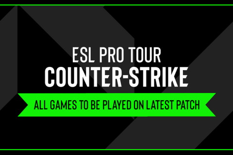 ESL宣布立即启用新版本进行比赛
